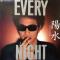 EVERY NIGHT||