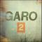 GARO 2||