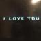 I LOVE YOU
