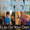 LIFE ON YOUR OWN