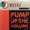PUMP UP THE VOLUME