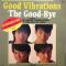 GOOD VIBRATIONS