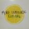MORE LEMONADE
