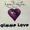 GIMME LOVE