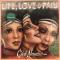 LIFE, LOVE & PAIN (LP)