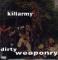 DIRTY WEAPONRY