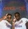 Dance Or Die / Get From In Fronna Me