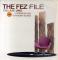 THE FEZ FILE VOLUME UNO