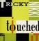 I TOUCHED IT (GER)