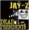 DEAD PRESIDENTS / AIN'T NO NIGGA