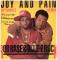 JOY AND PAIN (World To World Remix) / Times Are Gettin' Ill