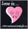 LOVE IS...