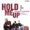 Hold Me Up / One Hundred Years From Now / Don't You Slip Away From Me
