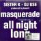Masquerade / All Night Long / Precious Memories