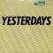 Yesterdays