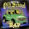 Old School Rap Volume 1