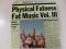 Physical Fatness - Fat Music Vol. III