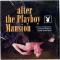AFTER THE PLAYBOY MANSION