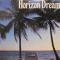 HORIZON DREAM