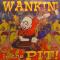 WANKIN' IN THE PIT