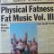 PHYSICAL FATNESS-FAT MUSIC VOL.?||