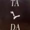 Ta Da