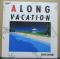 A LONG VACATION