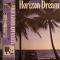 HORIZON DREAM||ホライズン・ドリーム