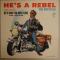 HE'S A REBEL (180G LP)||He's A Rebel