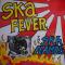 Ska Fever||SKA FEVER