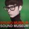 Sound Museum||サウンド・ミュージアム
