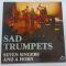 Sad Trumpets