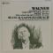 Wagner / "Tannhauser" Overture, etc.