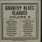 Country Blues Classics Volume 3