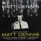 Plays And Sings Matt Dennis
