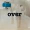 Over