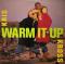 Warm It Up