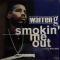 Smokin' Me Out