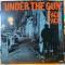 Under The Gun