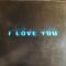 I Love You